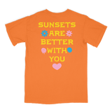 Sunsets Are Better With You Tee