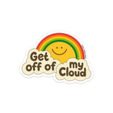 Lucky Horse Press - Get Off Of My Cloud Sticker