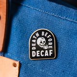 Pyknic - Death Before Decaf Pin