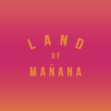 Land of Mañana Wallpaper