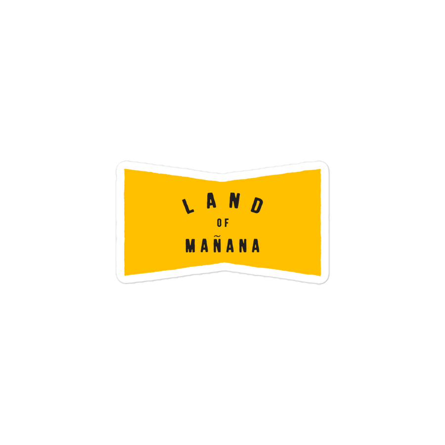 Land of Mañana