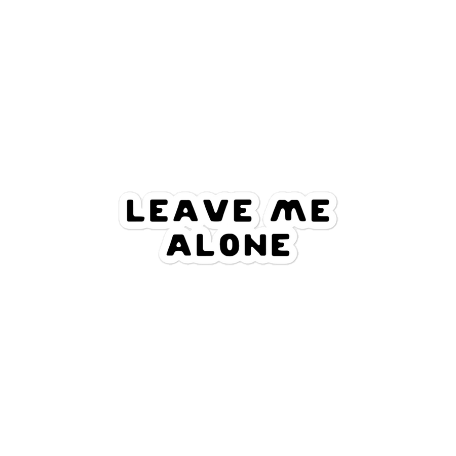 Leave Me Alone