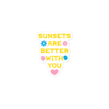 Sunsets Are Better With You