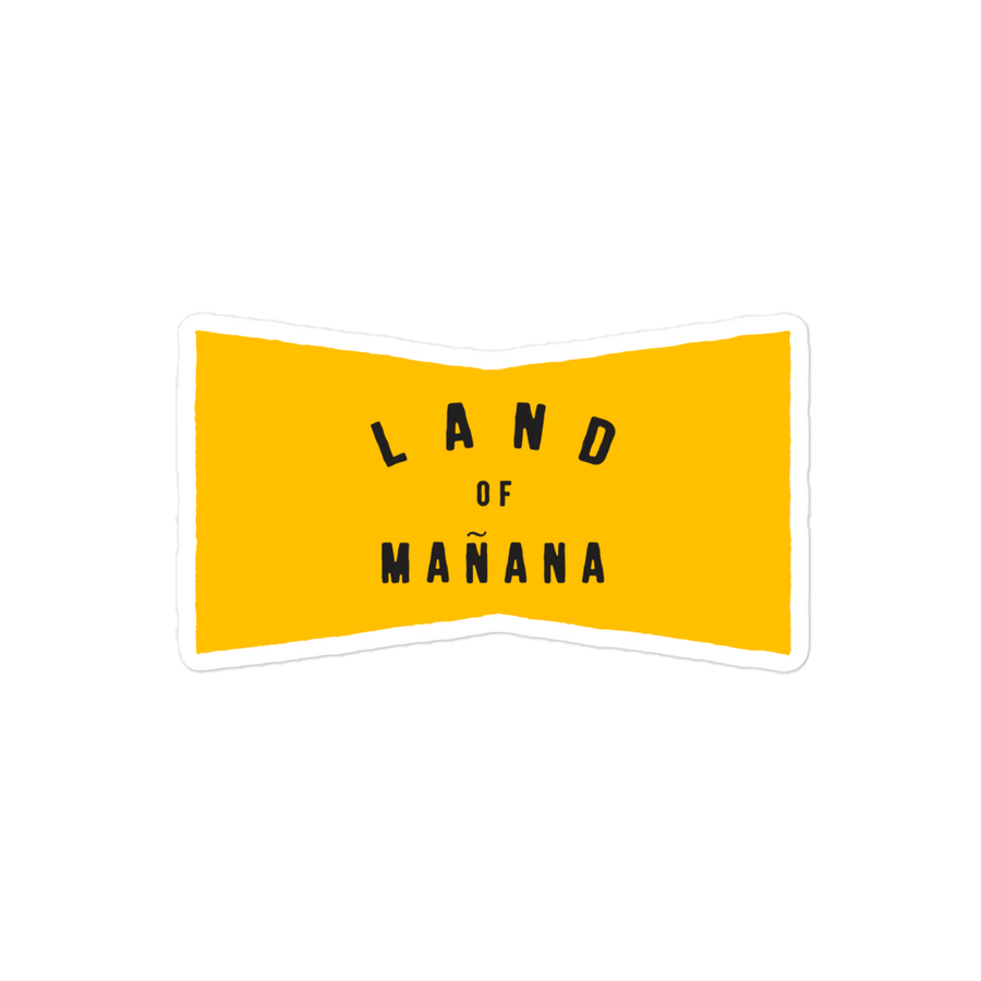 Land of Mañana