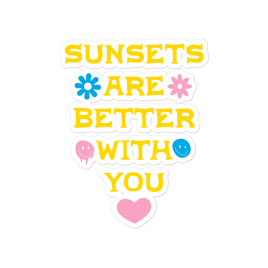 Sunsets Are Better With You