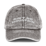 Ain't No Mountain Vintage Cap