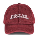 Ain't No Mountain Vintage Cap