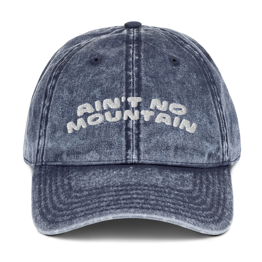 Ain't No Mountain Vintage Cap
